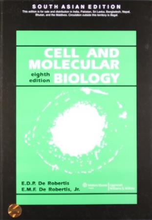 CELL AND MOLECULAR BIOLOGY  De ROBERTIS  EIGHTTH net